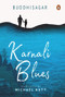 Karnali Blues by Buddhisagar, Michael Hutt, 9780670096602