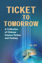 Ticket to Tomorrow (A Collection of Chinese Science Fiction and Fantasy) by Jue Liu, 9781487808631