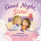 Good Night, Sister by Katherine Schwarzenegger Pratt, Lucy Fleming, 9780593385814