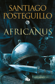 Africanus (Spanish Edition) - 9788413143583 by Santiago Posteguillo, 9788413143583