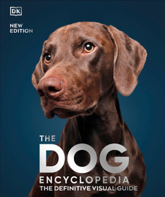 The Dog Encyclopedia by DK, 9780744073706