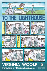 To the Lighthouse ((Penguin Classics Deluxe Edition)) by Virginia Woolf, Stella McNichol, Stella McNichol, Patricia Lockwood, Hermione Lee, Alison Bechdel, 9780143137580
