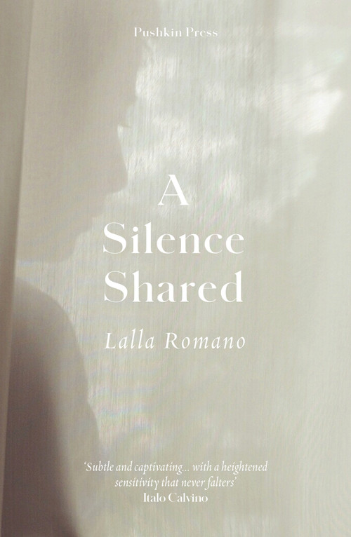 A Silence Shared by Lalla Romano, Brian Robert Moore, 9781782278207