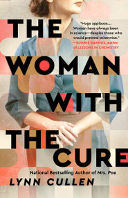 The Woman with the Cure by Lynn Cullen, 9780593438060