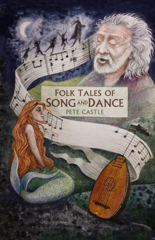 Folk Tales of Song and Dance by Pete Castle, 9780750995092