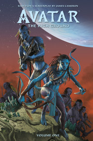 Avatar: The High Ground Volume 1 by Sherri L. Smith, Guilherme Balbi, Michael Atiyeh, Wes Dzioba, 9781506709093