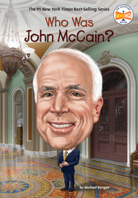 Who Was John McCain? - 9780593383698 by Michael Burgan, Who HQ, John Hinderliter, 9780593383698