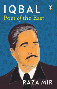 Iqbal (Poet of the East) by Raza Mir, 9780143452041