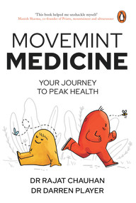 MoveMint Medicine (Your Journey to Peak Health) by Dr Chauhan, 9780143453000