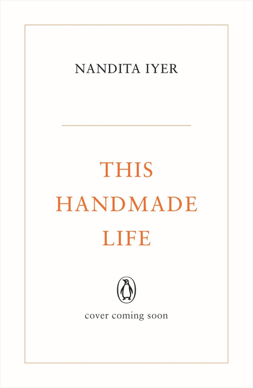 This Handmade Life by Nandita Iyer, 9780143454588