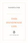 This Handmade Life by Nandita Iyer, 9780143454588