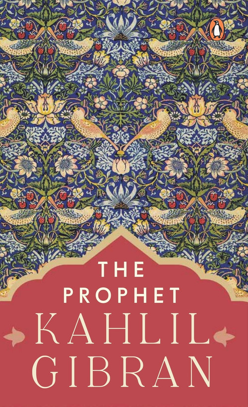 The Prophet (PREMIUM PAPERBACK, PENGUIN INDIA) by Kahlil Gibran, 9780143455226