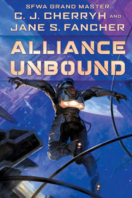 Alliance Unbound by C. J. Cherryh, Jane S. Fancher, 9780756415969