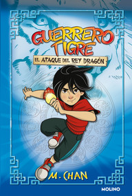 El ataque del Rey Dragón/Attack of the Dragon King (Spanish Edition) by M. Chan, Montse  Triviño González, 9788427225107