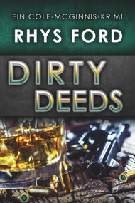 Dirty Deeds (Deutsch) (German Edition) by Rhys Ford, Teresa Simons, 9781641084130