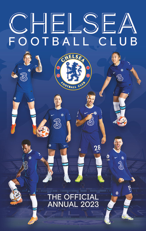 The Official Chelsea FC Annual 2023 by David Antill, 9781915295415