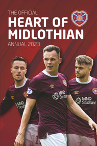 The Official Heart of Midlothian Annual 2023 by Sven Houston, 9781915295484