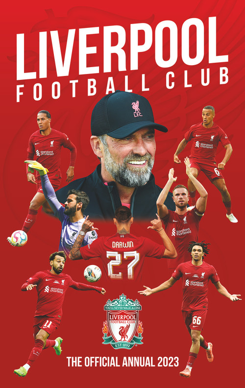 The Official Liverpool FC Annual 2023 by Liverpool FC, 9781915295507