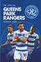 The Official Queens Park Rangers Annual 2023 by Queens Park Rangers Football Club, 9781915295545