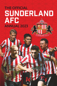 The Official Sunderland Soccer Club Annual 2023 by Rob Mason, 9781915295569