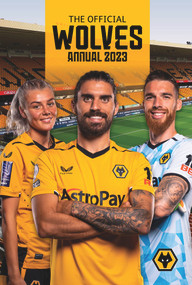 The Official Wolves Annual 2023 by Paul Berry, 9781915295606