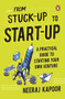 From Stuck-up to Start-up (A Practical Guide to Starting Your Own Venture) by Neeraj Kapoor, 9780143457138