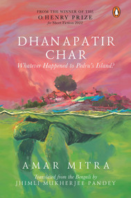 Dhanapatir Char (Whatever Happened to Pedru's Island?) by Amar Mitra, 9780670095223
