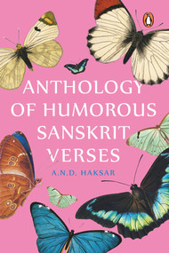 Anthology of Humorous Sanskrit Verses by A Haksar, 9780670095827