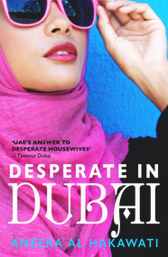 Desperate In Dubai by Ameera Al Hakawati, 9788184001716