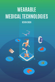 Wearable Medical Technologies by Kevin Chen, 9781487804893