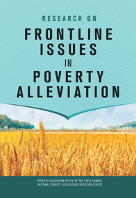 Research on Frontline Issues in Poverty Alleviation by National Poverty Alleviation Education Center, Poverty Alleviation Office of the State Council, 9781487807757