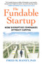 The Fundable Startup (How Disruptive Companies Attract Capital) by Fred Haney, 9781590794937