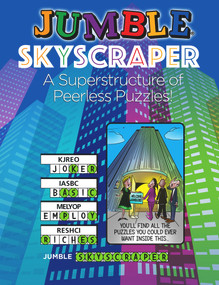 Jumble® Skyscraper (A Superstructure of Peerless Puzzles!) by Tribune Content Agency LLC, 9781629378695