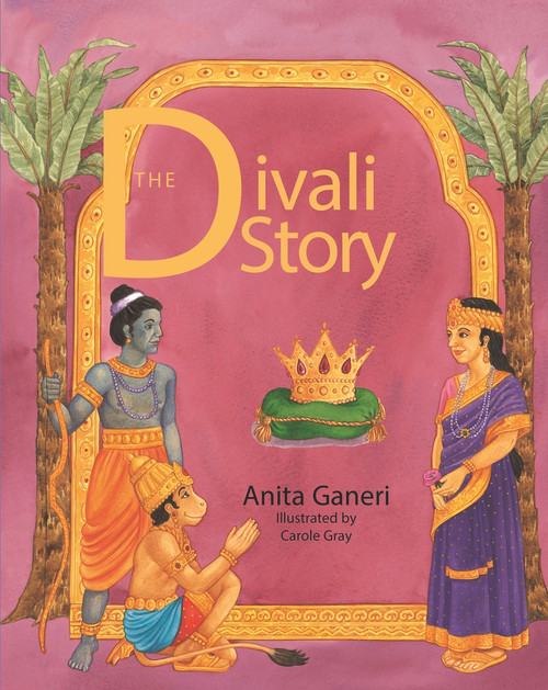 The Divali Story by Anita Ganeri, Carole Gray, 9781783880584