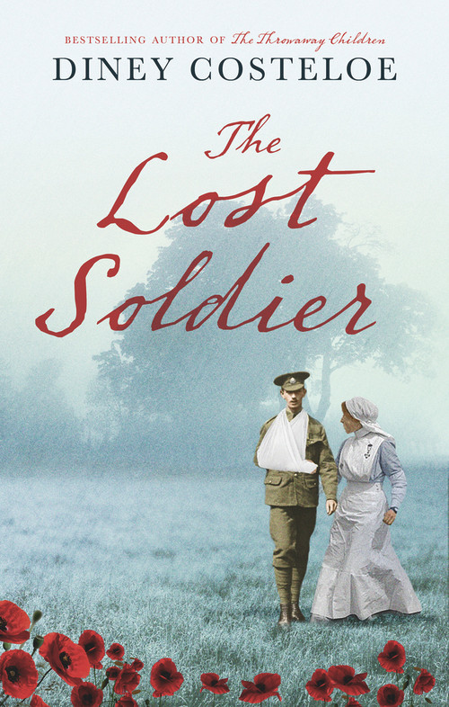 The Lost Soldier - 9781784972585 by Diney Costeloe, 9781784972585