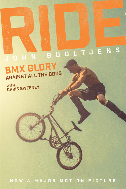 Ride (BMX Glory, Against All the Odds) by John Buultjens, Chris Sweeney, 9781785313387
