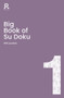 Big Book of Su Doku Book 1 (a bumper sudoku book for adults containing 300 puzzles) by Richardson Puzzles and Games, 9781913602116