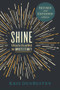 Shine (A Vision for Life and Work that Impacts Eternity) by Kris Den Besten, Kris DenBesten, 9781951492960