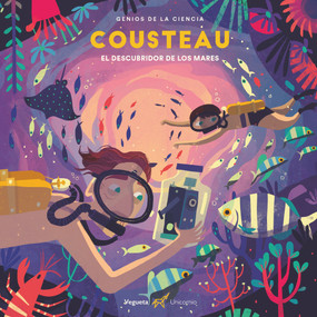 Cousteau (El descubridor de los mares) (Spanish Edition) by Philippe Zwick Eby, Chaaya Prabhat, 9788417137328