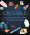 Crystals (A Little Introduction to Their Powers) by Nikki Van De Car, Anisa Makhoul, 9780762497959