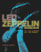 Led Zeppelin (Expanded Edition, All the Albums, All the Songs) by Martin Popoff, 9780785841807