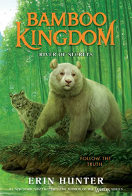 Bamboo Kingdom #2: River of Secrets - 9780063021990 by Erin Hunter, 9780063021990