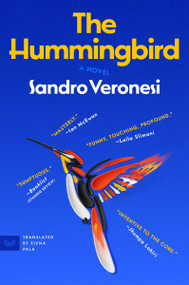 The Hummingbird (A Novel) - 9780063158566 by Sandro Veronesi, Elena Pala, 9780063158566