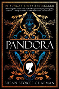 Pandora (A Novel) by Susan Stokes-Chapman, 9780063280021