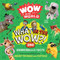 Wow in the World: What in the Wow?! (250 Bonkerballs Facts) by Mindy Thomas, Guy Raz, Dave Coleman, 9780358697091