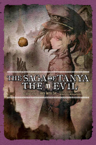 The Saga of Tanya the Evil, Vol. 11 (light novel) (Alea Iacta Est) by Carlo Zen, Shinobu Shinotsuki, Richard Tobin, 9781975310547