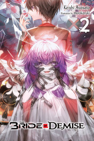 The Bride of Demise, Vol. 2 by Keishi Ayasato, murakaruki, Jordan Taylor, 9781975337964