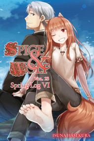 Spice and Wolf, Vol. 23 (light novel) by Isuna Hasekura, Jasmine Bernhardt, 9781975348649