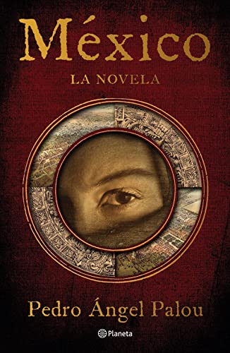 México (Spanish Edition) (Spanish Edition) - 9786070786501 by Pedro Ángel Palou, 9786070786501