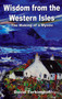 Wisdom from the Western Isles (The Making of a Mystic) by David Torkington, 9781846941191
